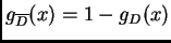 $g_{\overline{D}}(x)=1-g_D(x)$