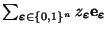 $\sum_{\mbox{\scriptsize\boldmath$\varepsilon$}\in\{0,1\}^n} z_{\mbox{\scriptsize\boldmath$\varepsilon$}} \mbox{\bf e}_{\mbox{\scriptsize\boldmath$\varepsilon$}}$