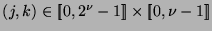 $(j,k)\in [\![0,2^{\nu}-1]\!] \times [\![0,\nu-1]\!]$