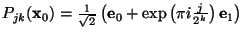 $P_{jk}(\mbox{\bf x}_0) = \frac{1}{\sqrt{2}}\left(\mbox{\bf e}_{0}+\mbox{exp}\left(\pi i\frac{j}{2^{k}}\right)\mbox{\bf e}_{1}\right)$