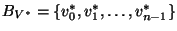 $B_{V^*}=\{v_0^*,v_1^*,\ldots,v_{n-1}^*\}$