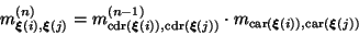 \begin{displaymath}
m_{\mbox{\scriptsize\boldmath$\xi$}(i),\mbox{\scriptsize\bol...
...),\mbox{\scriptsize car}(\mbox{\scriptsize\boldmath$\xi$}(j))}
\end{displaymath}