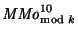 $\mbox{\it MMo\/}_{\mbox{\scriptsize mod }k}^{10}$
