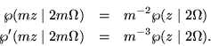 \begin{eqnarray*}\wp(mz\mid 2m\Omega) & = & m^{-2}\wp(z\mid 2\Omega) \\
\wp'(mz\mid 2m\Omega) & = & m^{-3}\wp(z\mid 2\Omega).
\end{eqnarray*}