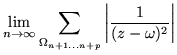 $\displaystyle \lim_{n\rightarrow\infty} \sum_{\Omega_{n+1\ldots n+p}}
\left\vert \frac{1}{(z-\omega)^2} \right\vert$