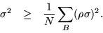 \begin{eqnarray*}
\sigma^2 & \geq & \frac{1}{N}\sum_B (\rho\sigma)^2.
\end{eqnarray*}