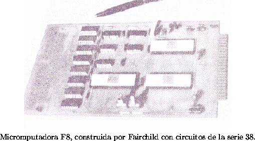 \begin{figure}
\centering
\begin{picture}
(260,155)
\put(0,0){\epsfxsize=260pt \...
...putadora F8, construida por Fairchild con circuitos de la serie 38.
\end{figure}