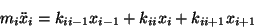 \begin{displaymath}
m_{i} \ddot{x}_{i} = k_{i i -1} x_{i-1} + k_{i i} x_{i} + k_{i i +
1} x_{i + 1}
\end{displaymath}