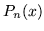 $P_n (x)$