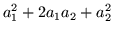 $\displaystyle a_1^2 +2a_1a_2 +a_2^2$