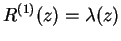 $R^{(1)}(z) = \lambda(z)$