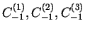 $C_{-1}^{(1)}, C_{-1}^{(2)},C_{-1}^{(3)}$