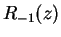 $R_{-1}(z)$