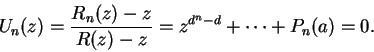 \begin{displaymath}
U_n(z) = \frac{R_n(z) - z}{R(z) - z} = z^{d^n -d} + \cdots + P_n(a) = 0.
\end{displaymath}