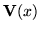 $\displaystyle {\bf V}(x)$