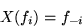 \begin{displaymath}X(f_i) = f_{-i}\end{displaymath}