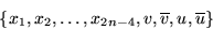 \begin{displaymath}\left\{x_1, x_2,\ldots,x_{2n-4},v,\overline{v},u,\overline{u}\right\}\end{displaymath}