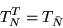 \begin{displaymath}T_N^T = T_{\bar{N}}\end{displaymath}