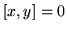 $[x,y]=0$