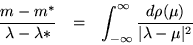 \begin{eqnarray*}\frac{m-m^*}{\lambda-\lambda*} & = &
\int_{-\infty}^\infty\frac{d\rho(\mu)}{\vert\lambda-\mu\vert^2}
\end{eqnarray*}