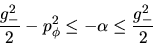 \begin{displaymath}\frac{g_-^2}{2} - p_\phi^2 \leq -\alpha \leq \frac{g_-^2}{2}\end{displaymath}