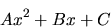 \begin{displaymath}Ax^2 + Bx + C \end{displaymath}