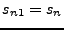 $ s_{n1}=s_n$