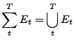 $\displaystyle \sum_t^T E_t =\bigcup_t^T E_t$