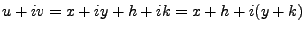 $\displaystyle u+iv = x+iy + h+ik = x+h+i(y+k)$