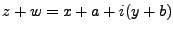 $\displaystyle z+w = x+a+i(y+b)$