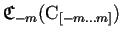 $ \mathfrak{C}_{-m}({\mathrm{C}_{[-m \ldots m]}})$