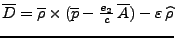 $\overline{D} = \overline{\rho} \times (\overline{p} -
\frac{e_2}{c}  \overline{A}) - \varepsilon  \widehat{\rho}$