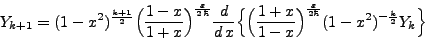 \begin{displaymath}
Y_{k + 1} = (1 - x^2)^\frac{k + 1}{2} \Big(\frac{1 - x}{1 +...
...frac{\varepsilon}{2\hbar} (1 -
x^2)^{-\frac{k}{2}} Y_k\Big\}
\end{displaymath}