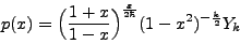 \begin{displaymath}
p(x) = \Big(\frac{1 + x}{1 - x}\Big)^\frac{\varepsilon}{2\hbar} (1 - x^2)^{-\frac{k}{2}} Y_k
\end{displaymath}