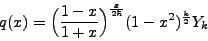 \begin{displaymath}
q(x) = \Big(\frac{1 - x}{1 + x}\Big)^\frac{\varepsilon}{2\hbar} (1 - x^2)^{\frac{k}{2}} Y_k
\end{displaymath}