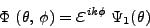 \begin{displaymath}
\Phi\;(\theta, \phi) = \mbox{{\Large
$\varepsilon$}}^{ik\phi}\;\Psi_1(\theta)
\end{displaymath}