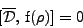 \begin{displaymath}[\overline{\mathcal{D}}, \mbox{f}(\rho)]= 0
\end{displaymath}