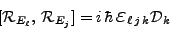 \begin{displaymath}[\mathcal{R}_{E_\ell}, \mathcal{R}_{ E_j}]=
i \hbar \mbox{{\Large$\varepsilon$}}_{\ell j k} \mathcal{D}_k
\end{displaymath}