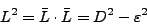 \begin{displaymath}
L^2 = \bar L \cdot \bar L = D^2 - \varepsilon^2
\end{displaymath}