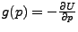 $g(p) = - \frac{\partial U}{\partial p}$