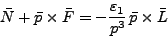 \begin{displaymath}
\bar N + \bar p \times \bar F = - \frac{\varepsilon_1}{p^3}  
\bar p \times \bar L
\end{displaymath}