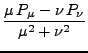 $\displaystyle \frac{\mu  P_\mu - \nu  P_\nu}{\mu^2 + \nu^2}$