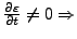 $\frac{\partial\varepsilon}{\partial t} \neq 0 \Rightarrow$