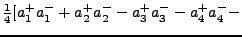 $\textstyle \frac{1}{4}[a^+_1 a^-_1 +
a^+_2 a^-_2 - a^+_3 a^-_3 - a^+_4 a^-_4 -$