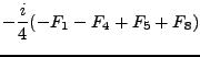 $\displaystyle - \frac i 4 (-F_1 -F_4 + F_5 +F_8)$