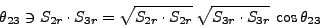 \begin{displaymath}\theta_{23} \ni S_{2r} \cdot S_{3r} = \sqrt {S_{2r} \cdot S_{2r}} \: \sqrt {S_{3r} \cdot S_{3r} } \: \cos \theta_{23}\end{displaymath}