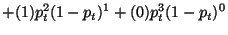 $\displaystyle + (1)p_{t}^{2}(1-p_{t})^{1} + (0)p_{t}^{3}(1-p_{t})^{0}$