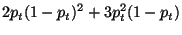 $\displaystyle 2p_{t}(1-p_{t})^{2}+3p_{t}^{2}(1-p_{t})$