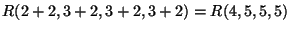 $ R(2+2,3+2,3+2,3+2)=R(4,5,5,5)$