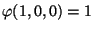 $ \varphi(1,0,0) = 1$